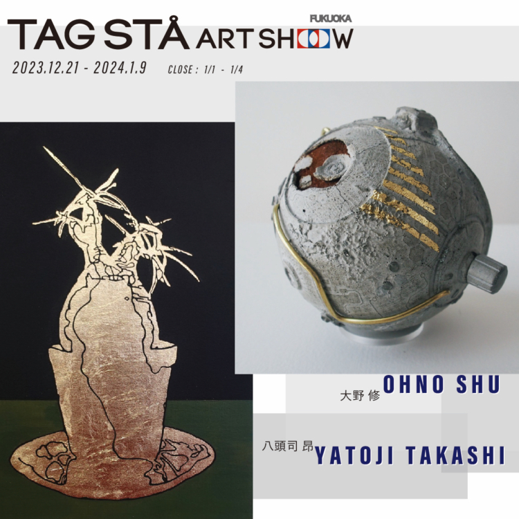 【 TAGSTÅ ART SHOW in TAGSTÅ Gallery 】