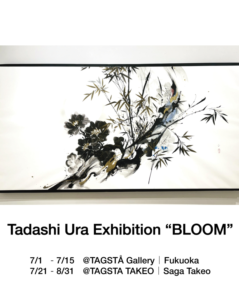 Tadashi Ura solo Exhibition “BLOOM”